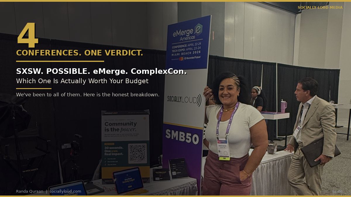 SXSW, POSSIBLE, eMerge, ComplexCon: Which Conference Is Actually Worth Your Budget