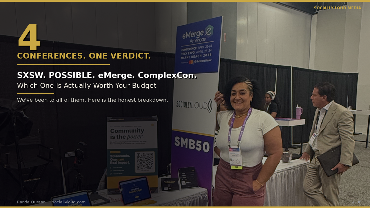 SXSW, POSSIBLE, eMerge, ComplexCon: Which Conference Is Actually Worth Your Budget